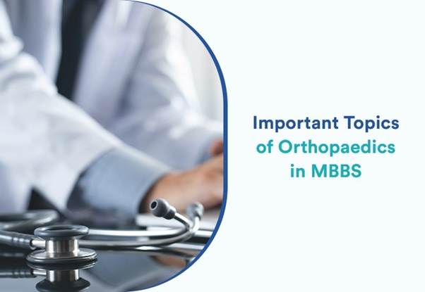 Important Topics of Orthopaedics in MBBS